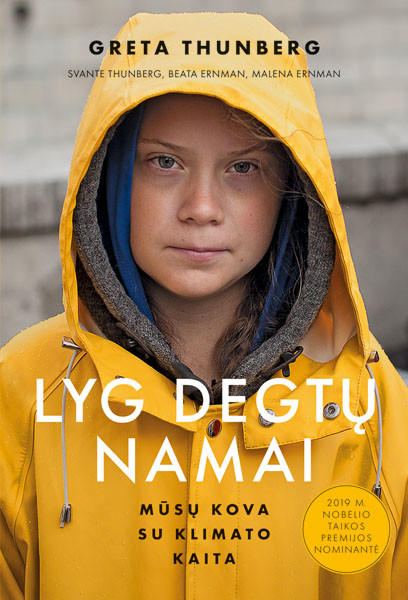 Greta Thunberg „Lyg degtų namai“